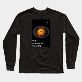 The Doomsday Machine Long Sleeve T-Shirt